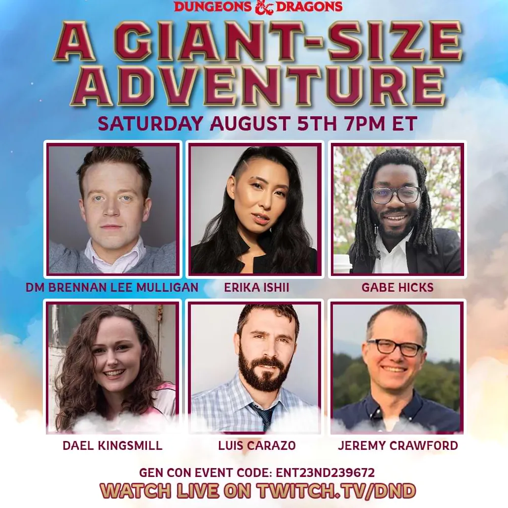 El texto dice: Dragones y mazmorras.  Una aventura de tamaño gigante.  Sábado 5 de agosto, 7 pm hora del Este.  DM Brennan Lee Mulligan, Erika Ishii, Gabe Hicks, Dael Kingsmill, Luis Carazo y Jeremy Crawford.